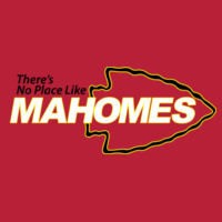 No Place Like Mahomes tee Design